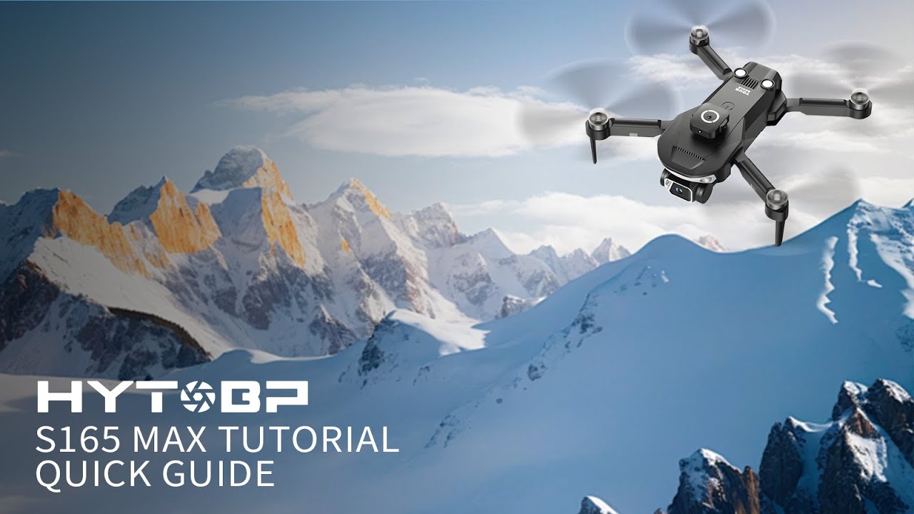 Drone Tutorial - HYTOBP S165 MAX  for quick guide
