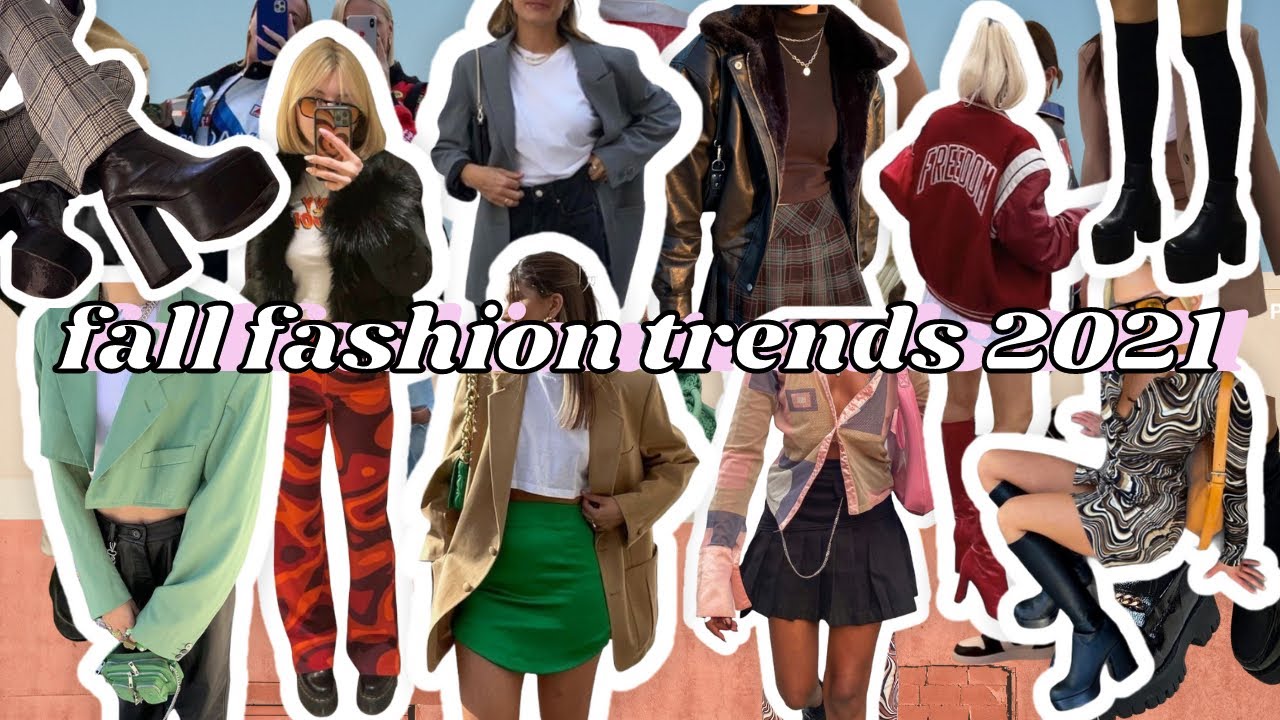fall fashion trends 2021 | let's talk about it