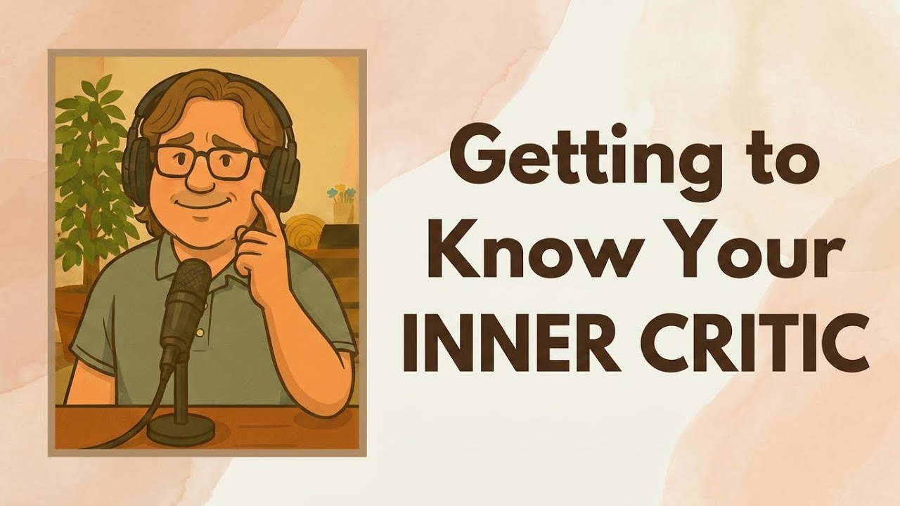 Getting to Know Your Inner Critic IFS Guided Meditation