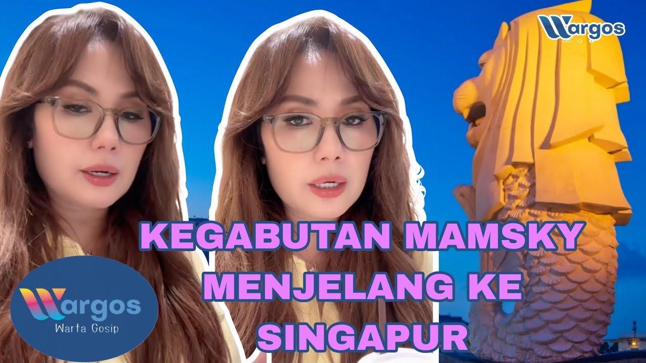 HEBOH!💥MENDADAK JADI AHLI ZODIAK⁉️BERIKUT KEGABUTAN MAMSKY MENJELANG BERANGKAT KE SINGAPUR ❗
