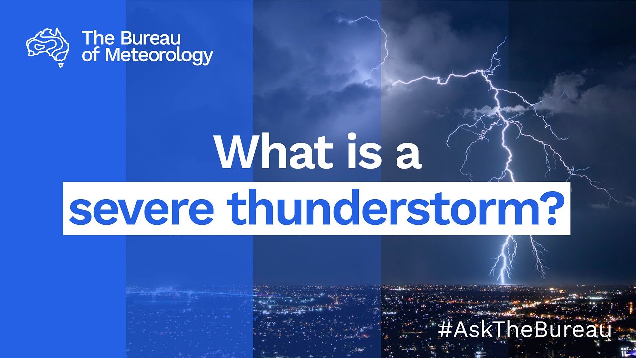 Ask the Bureau: What is a severe thunderstorm?