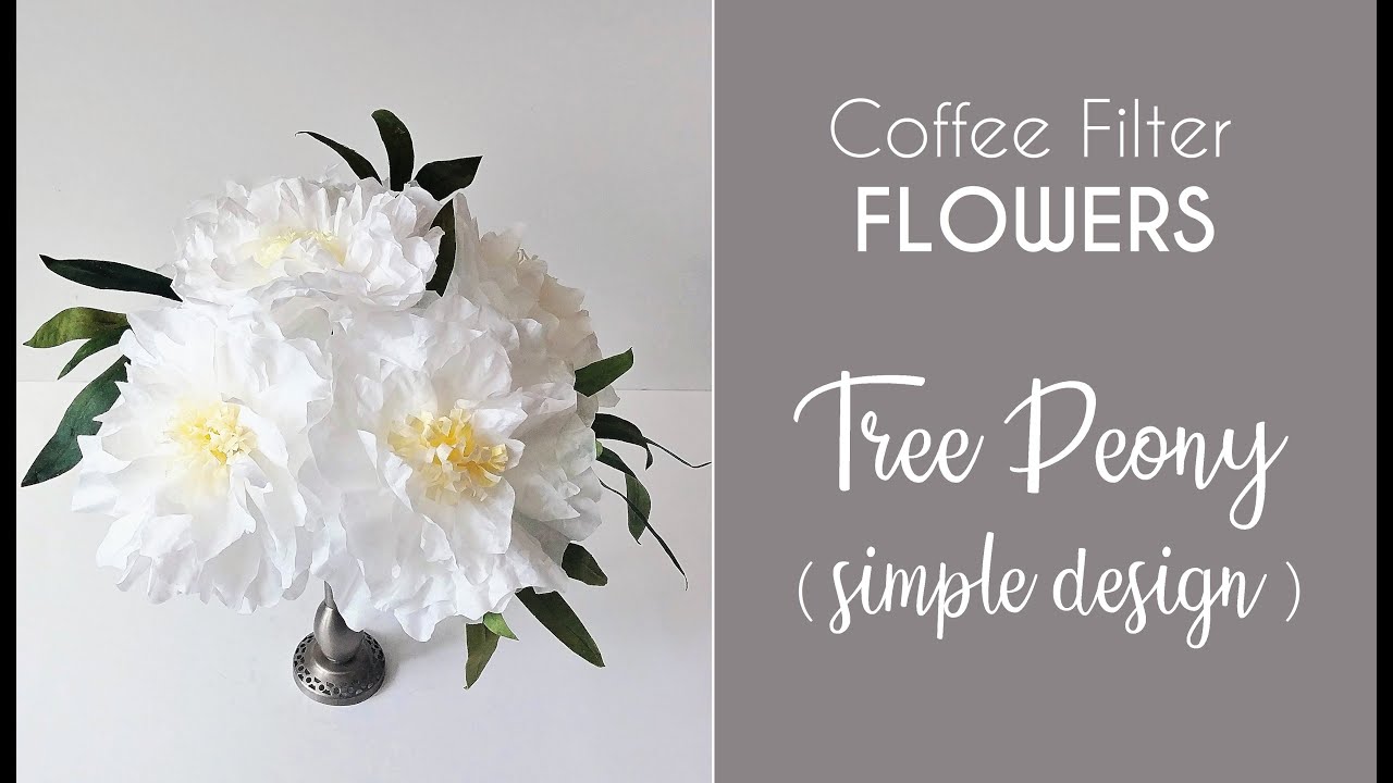 Coffee Filter Flowers - Tree Peony  (simple design)
