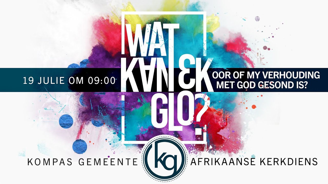 Wat kan ek glo, oor of my verhouding met God gesond is? | Erediens, 19 Julie 2020