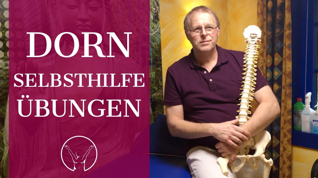 Basis- & Selbsthilfe-Übungen aus der DORN Therapie - Hilf dir selbst!