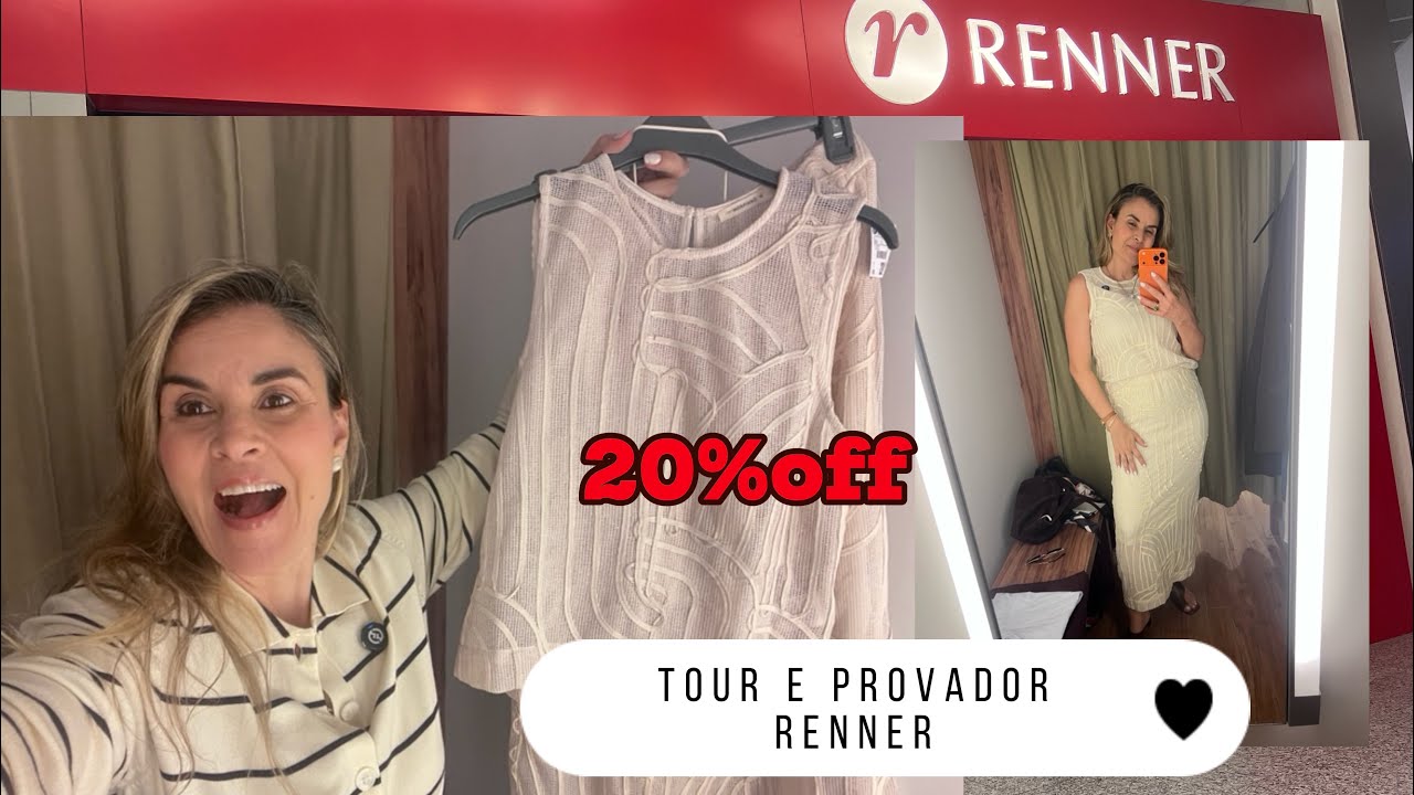 RENNER | TOUR E PROVADOR  NOVIDADES DE OUTONO - Cupom PATYCABS 20% off