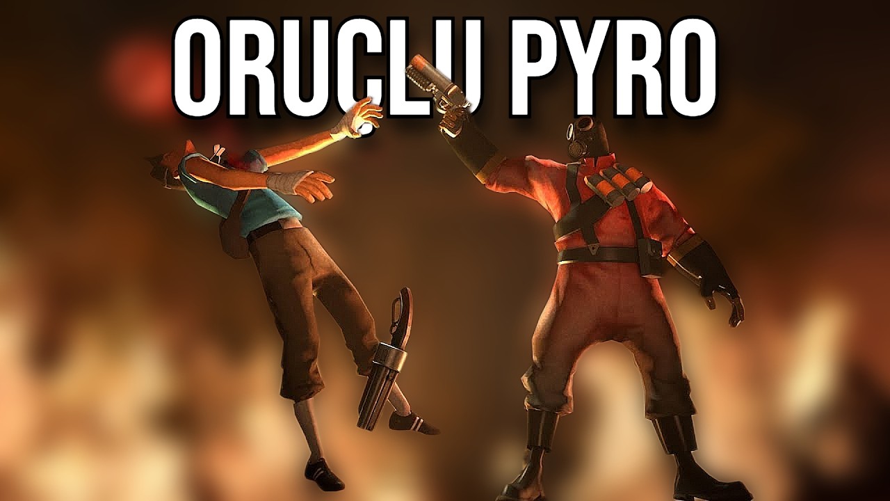 TF2 ORUÇ TUTAN PYRO OYNAYIŞI