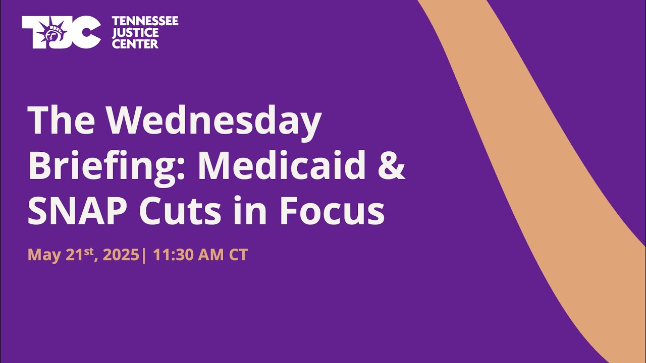 The Wednesday Briefing: Medicaid & SNAP in Focus - May 21st