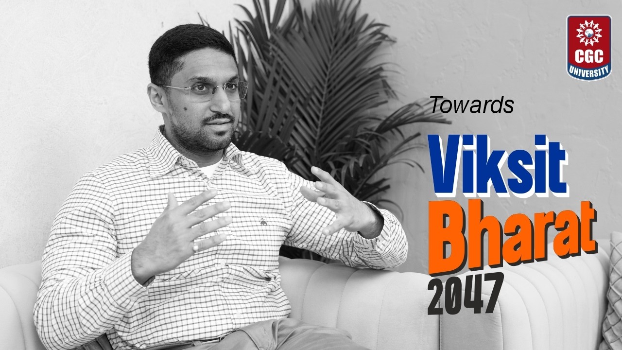 Education for Viksit Bharat | Skill-Based Learning at CGC University, Mohali