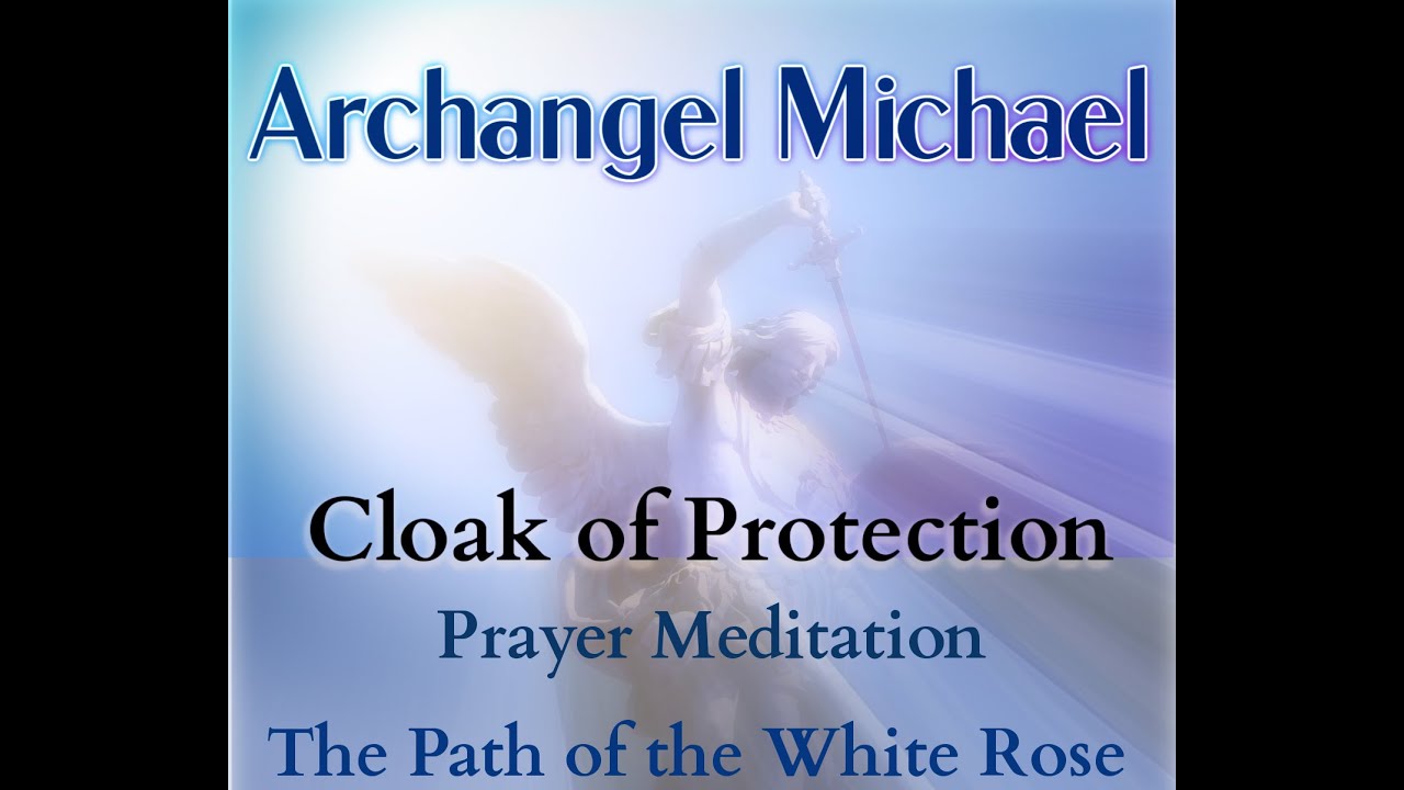 Защитный плащ Архангела Михаила. Управляемая молитва-призыв. Медитация.