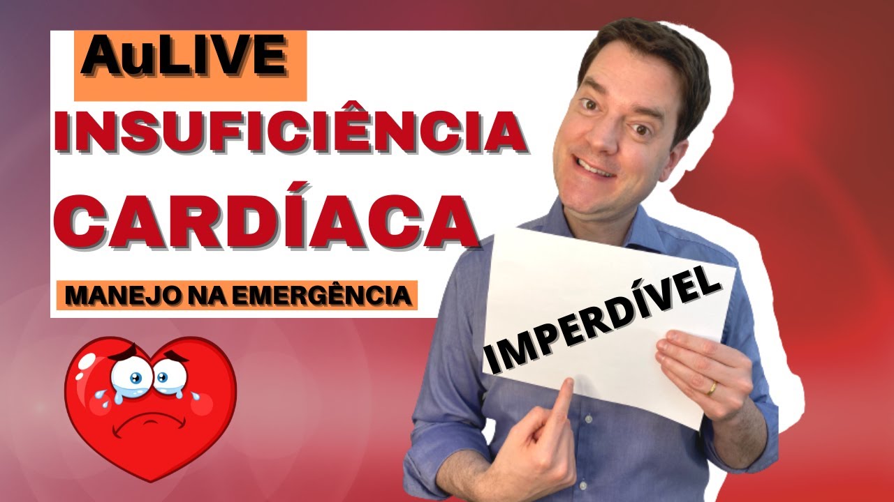 INSUFICIÊNCIA CARDÍACA MANEJO NA EMERGÊNCIA