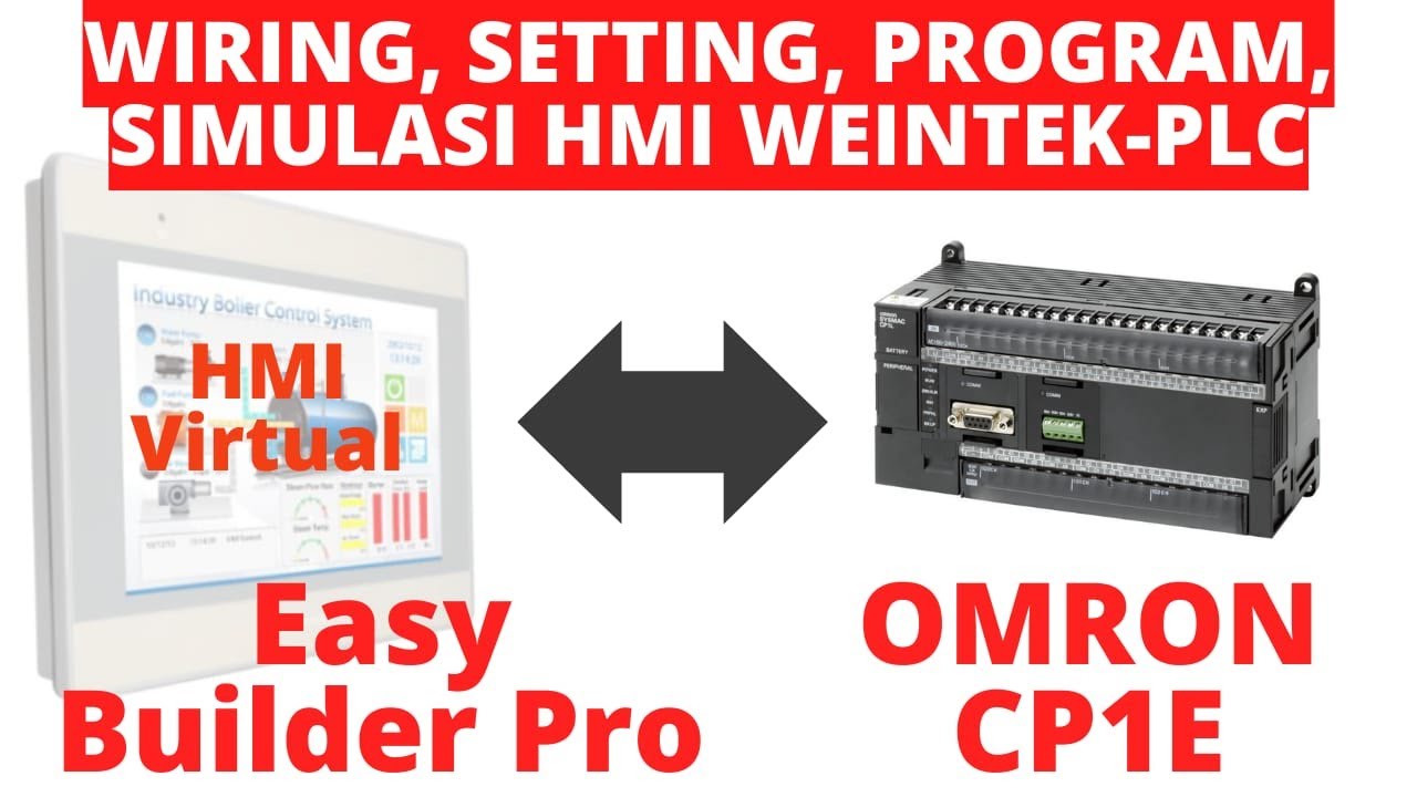 Tutorial Simulasi HMI Weintek dengan EasyBuilder Pro dan PLC OMRON CP1E