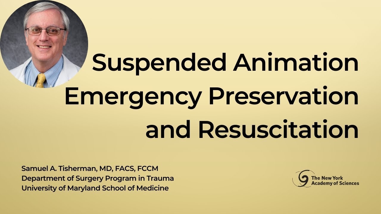 On Suspended Animation | Dr. Samuel Tisherman