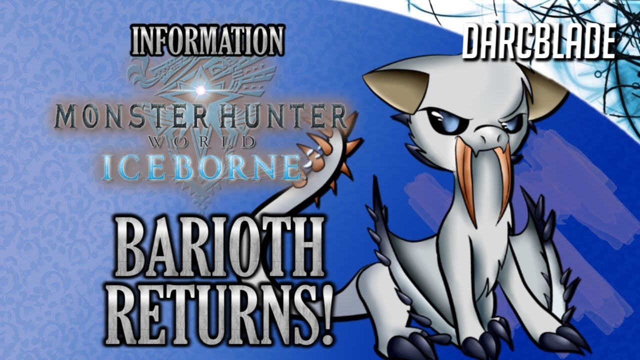 BARIOTH RETURNS : Iceborne News MHW