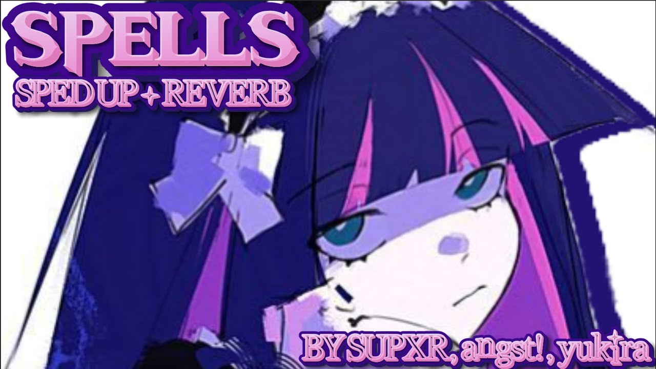 (sped up + reverb) SPELLS - SUPXR, angst!, yukira