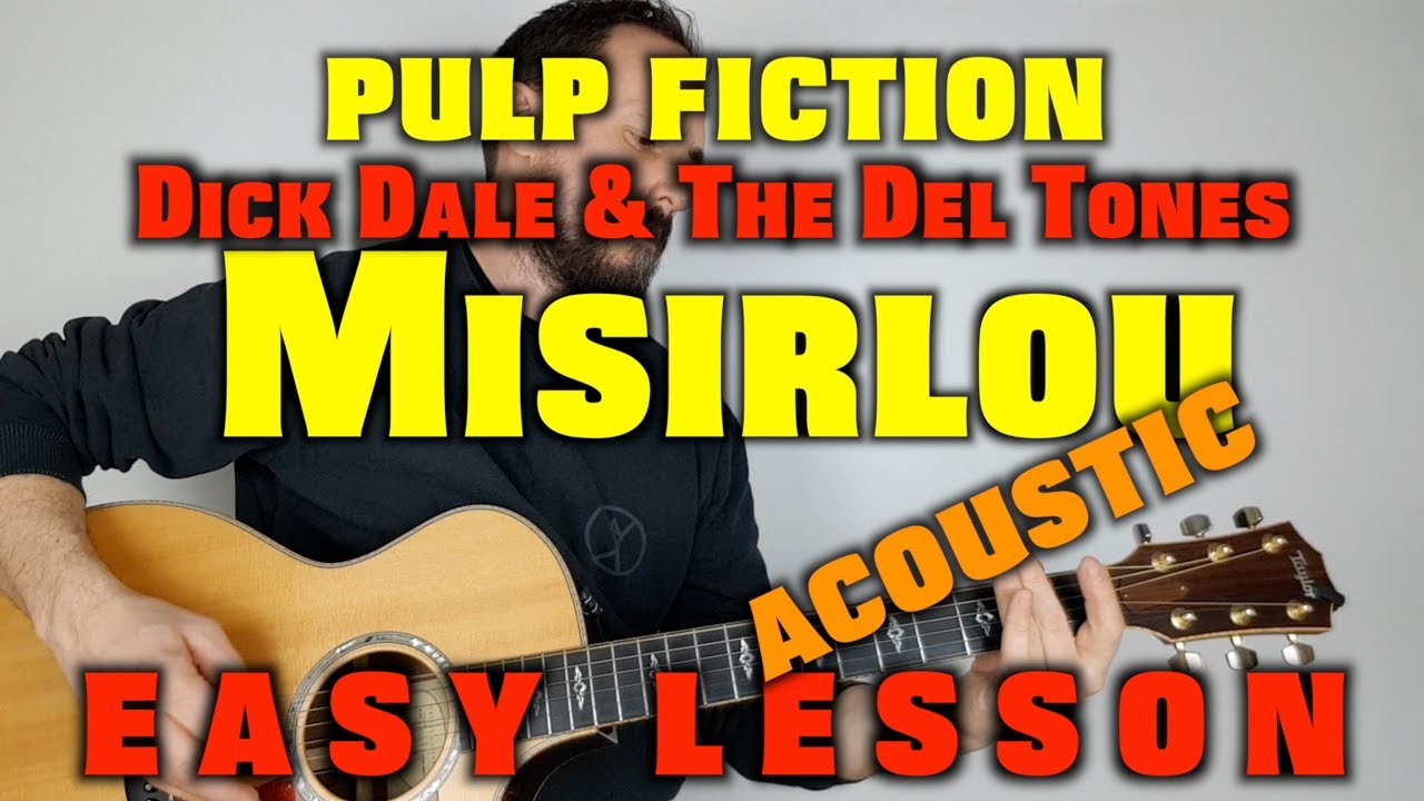 How to play Misirlou from Pulp Fiction (Dick Dale and the Del Tones) Acoustic