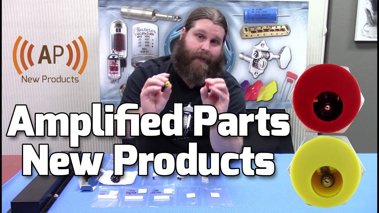 Amplified Parts: New Products June 16, 2017