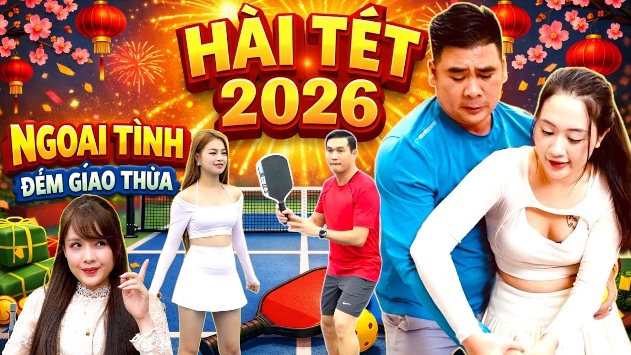 Ngoại Tình Đêm Giao Thừa | Hài Tết 2026 Mới Nhất Xem Cười Bể Bụng
