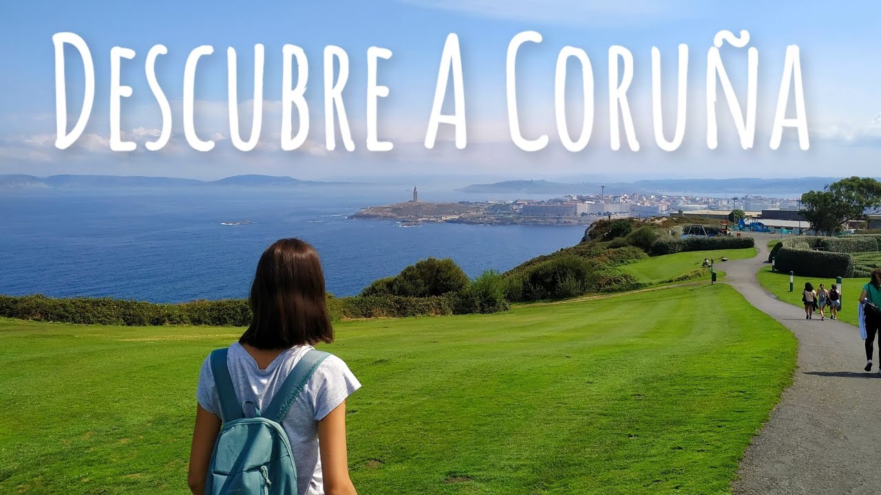 A CORUÑA (Galicia): Los lugares que no puedes perderte