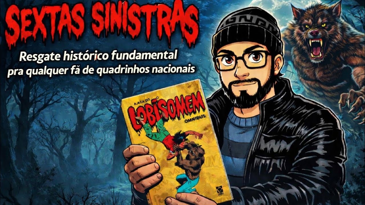 Sextas Sinistras 4: A saga do lobisomem Omnibus, do mestre Flavio Colin