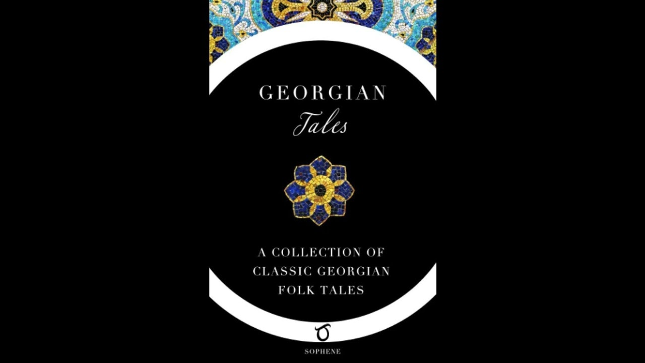 Georgian Tales: A Collection of Classic Georgian Folk Tales by John Oliver Wardrop  - Full Audiobook