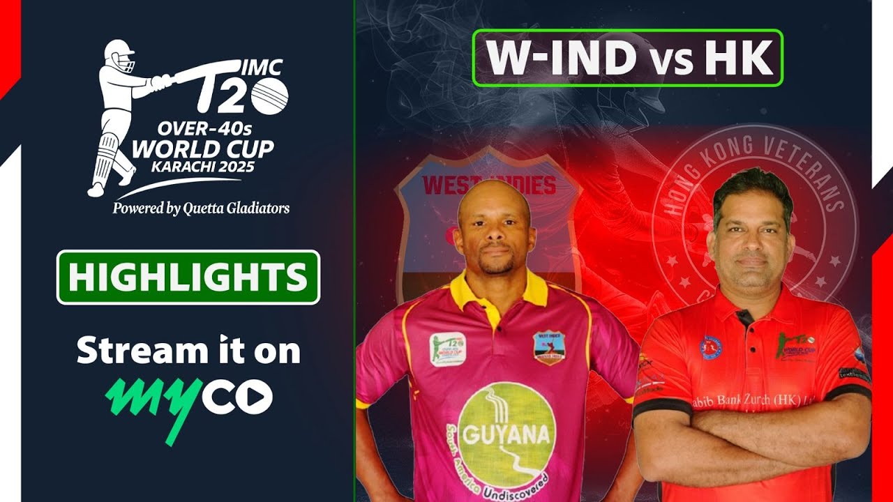 Full Match Highlights | Hong Kong, China VS West Indies | IMC Over-40s T20 World Cup 2025