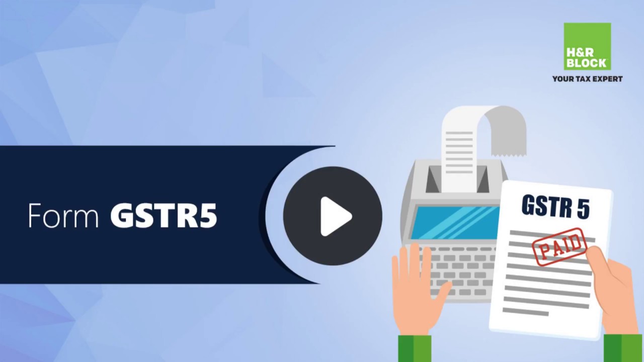 Form GSTR 5 - All You Need to Know
