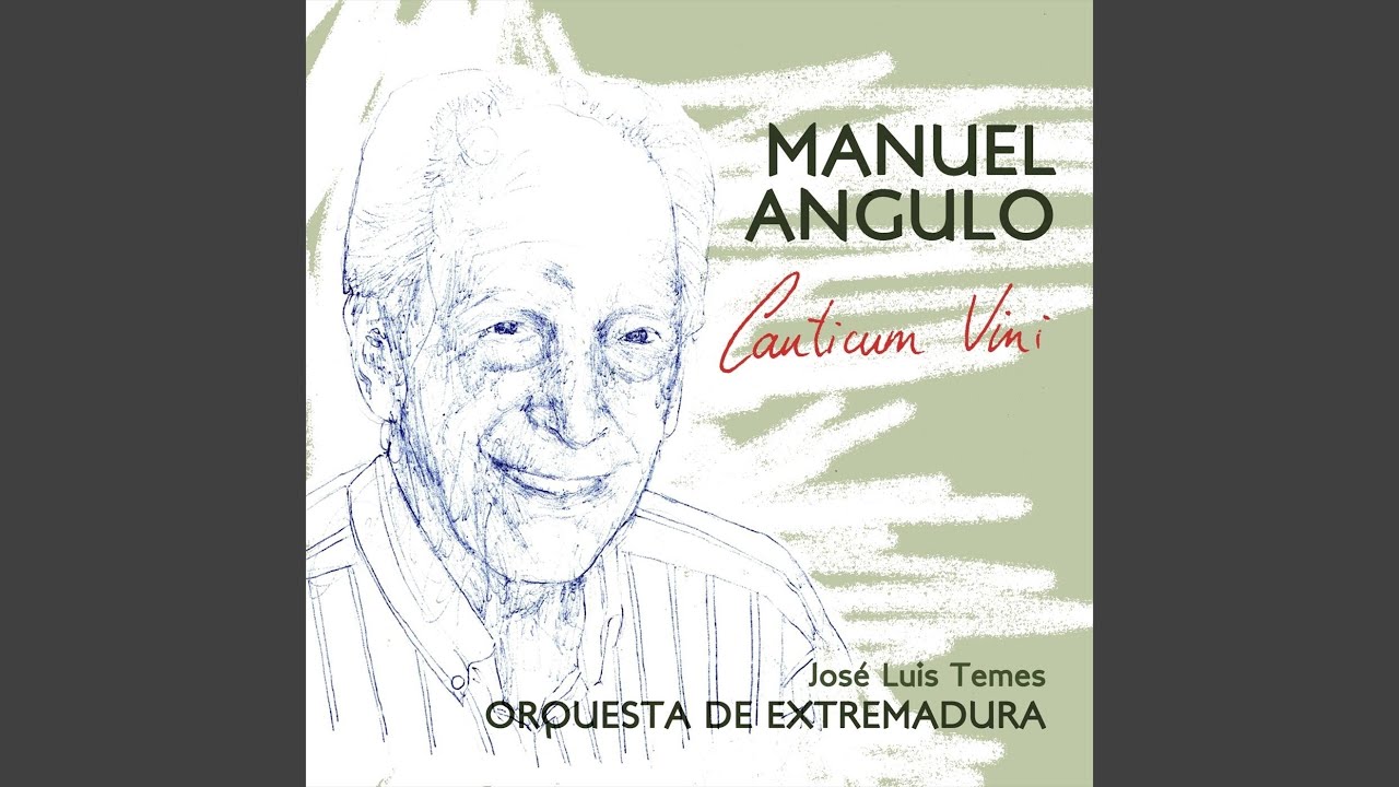 Manuel Angulo: Canticum Vini