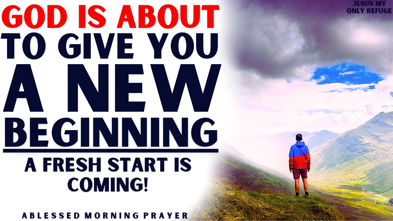 GOD IS ABOUT TO GIVE YOU A NEW BEGINNING! | Powerful Christian Motivation & Encouragement