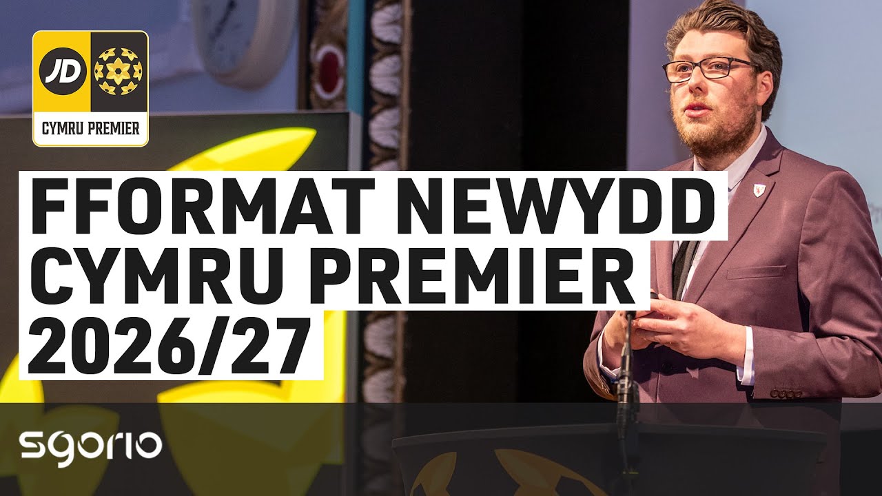 Jack Sharp | Fformat newydd i'r Cymru Premier | New Cymru Premier format confirmed for 2026/27