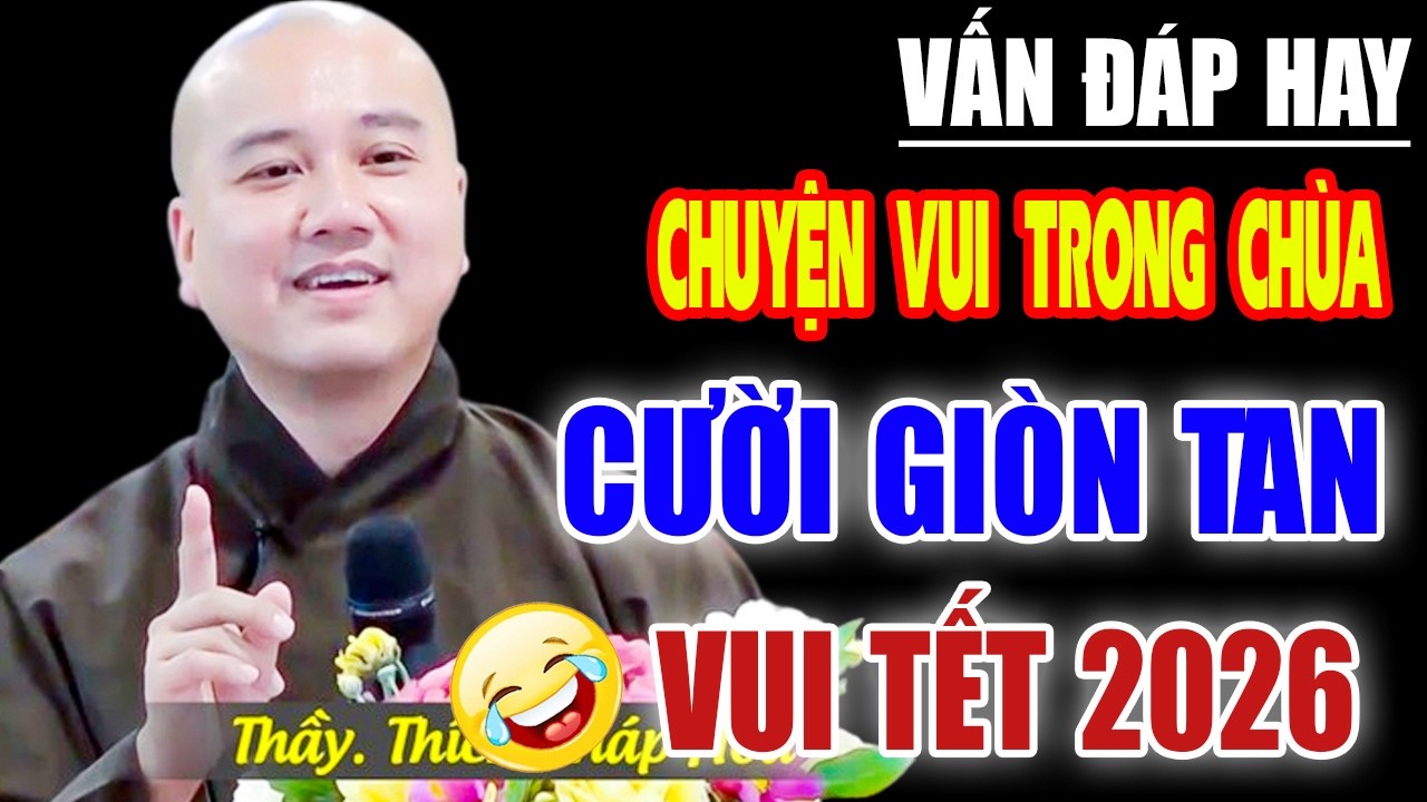 Vấn Đáp Chuyện Vui Trong Chùa ''NGHE CƯỜI TRẺ LẠI'' Siêu Hay Siêu Vui -  Thầy Thích Pháp Hòa