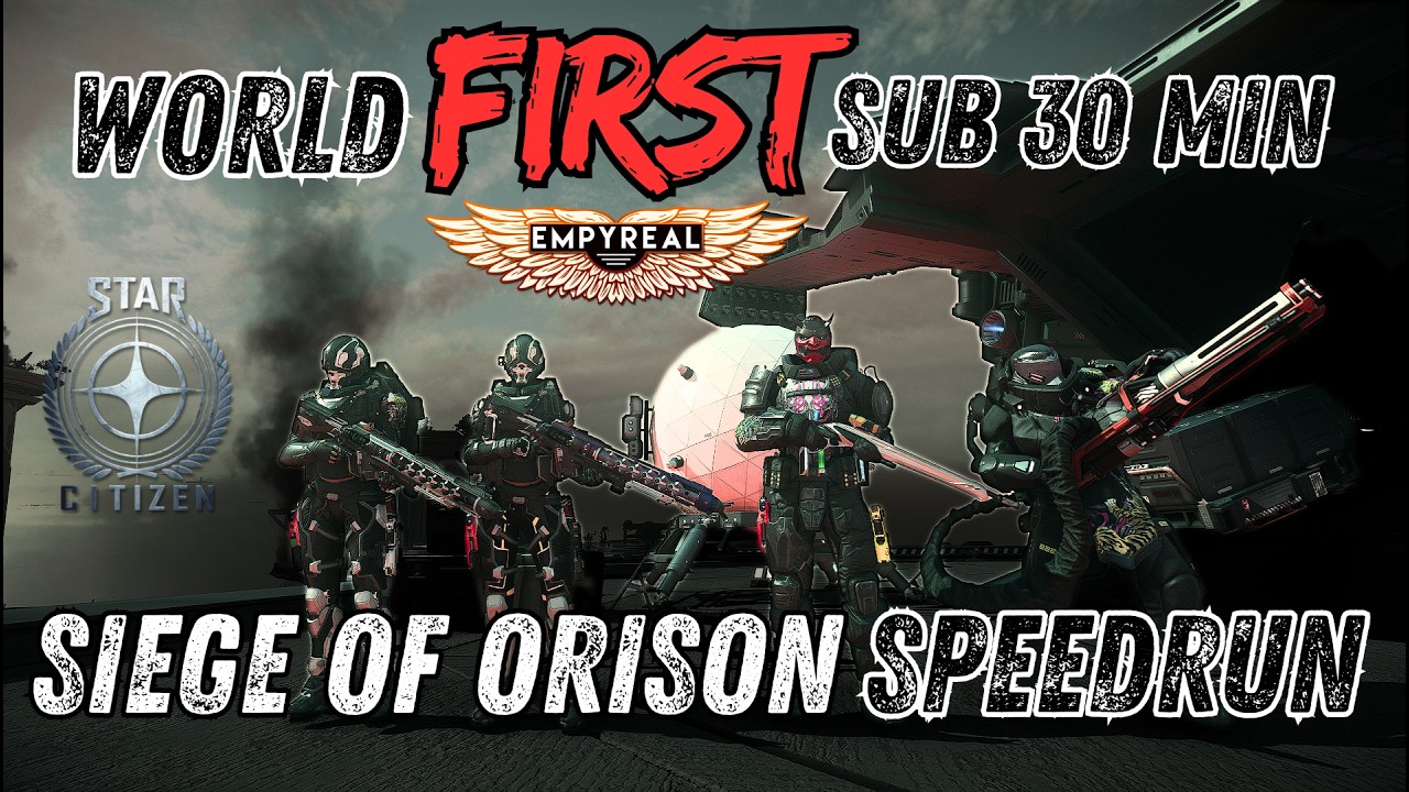 Siege of Orison SPEEDRUN (Sub 30 mins) Star Citizen WORLD FIRST