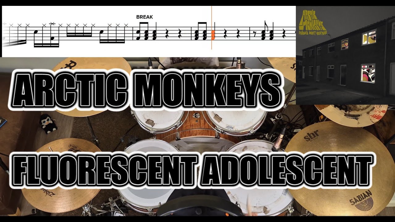 Arctic Monkeys - Fluorescent Adolescent - Drum Cover With SHEET MUSIC