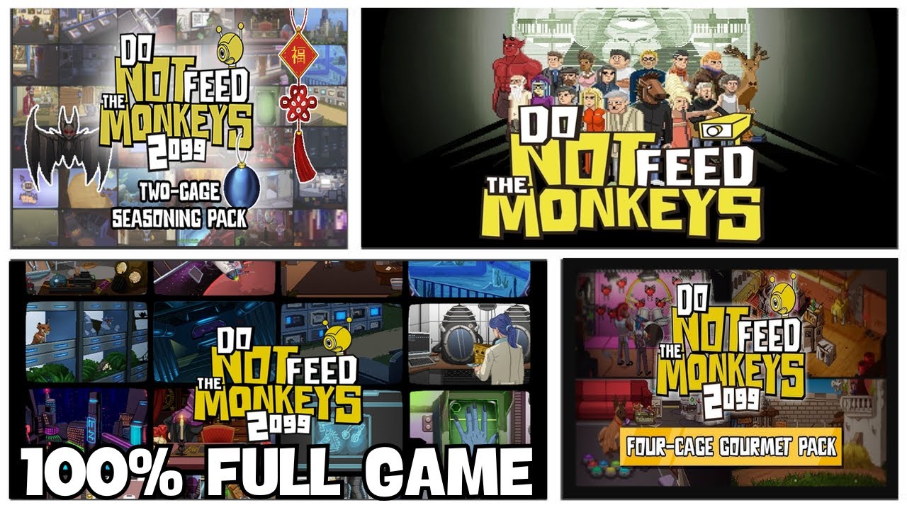 Do Not Feed The Monkeys! Series 100% Full Gameplay Walkthrough + All DLCs/All Achievements