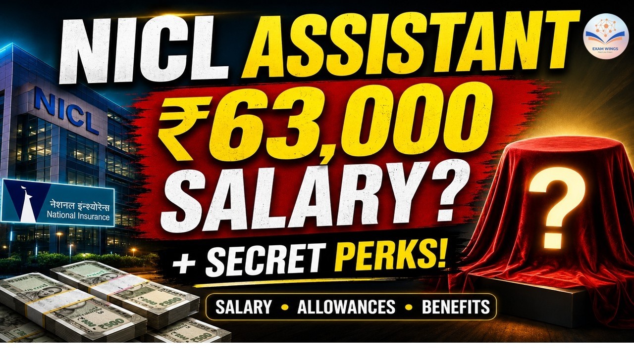 NICL Assistant Salary 2026 🔥 ₹63,000 Per Month? | Salary, Allowances & Secret Perks Revealed!