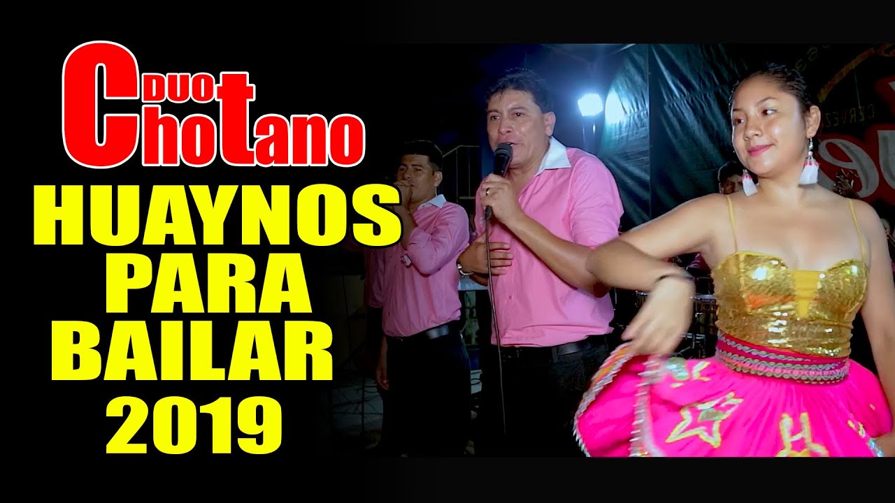 HUAYNOS PARA BAILAR CON EL DUO CHOTANO  / CONCIERTO 2019 LIMA
