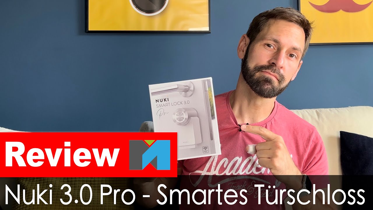 Nuki Smartlock 3.0 Pro Review: Smartes Türschloss in der Praxis