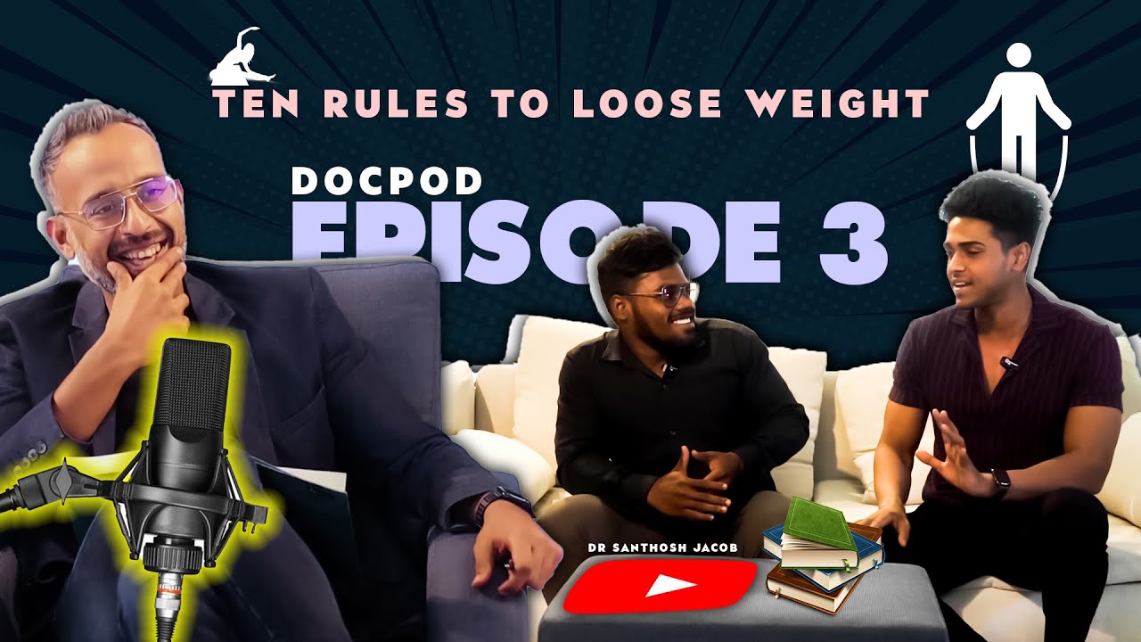 DOCPOD EPISODE 3 | HOW TO LOSE WEIGHT | TAMIL