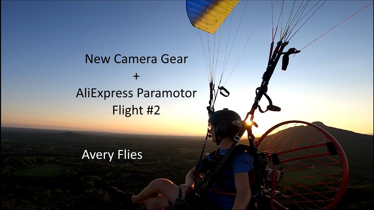 Aliexpress paramotor: 2nd flight, and new camera testing | Avery Flies