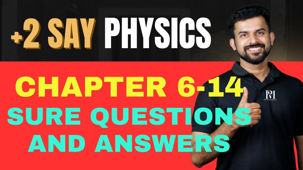 PLUS TWO SAY PHYSICS | CHAPTER WISE QUESTIONS AND ANSWERS