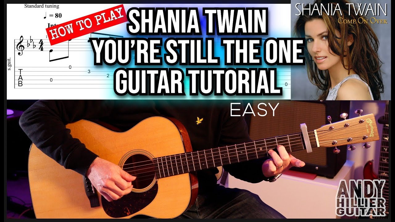 Shania Twain – You’re Still The One Guitar Tutorial (Intro & Chords)
