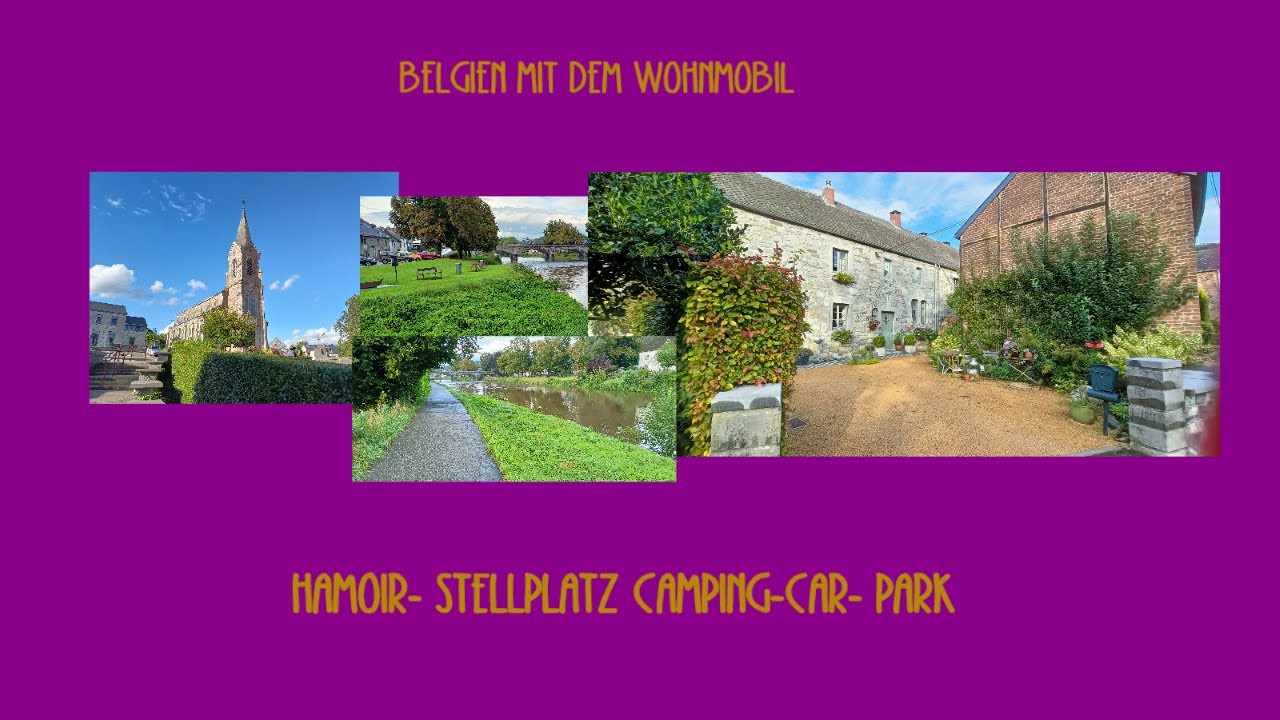 Mit dem Wohnmobil durch Belgien - Camping-Car-Park Hamoir