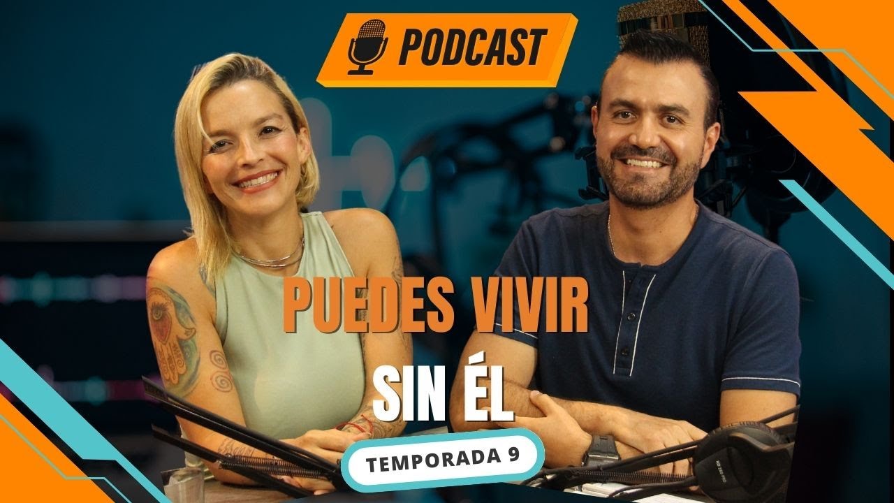 Puedes VIVIR sin ÉL - Any Barrios PodCast Vive + Libre Ep 11 T9