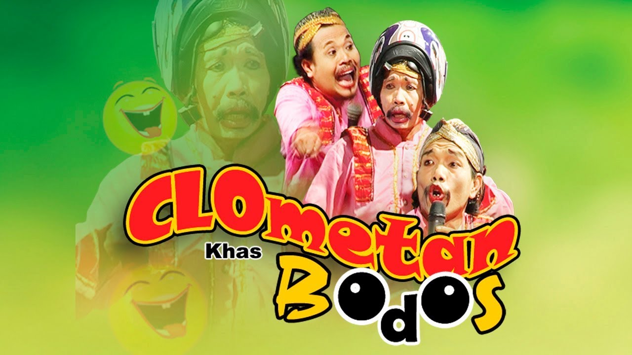LAWAK CLOMETAN KHAS BODOS