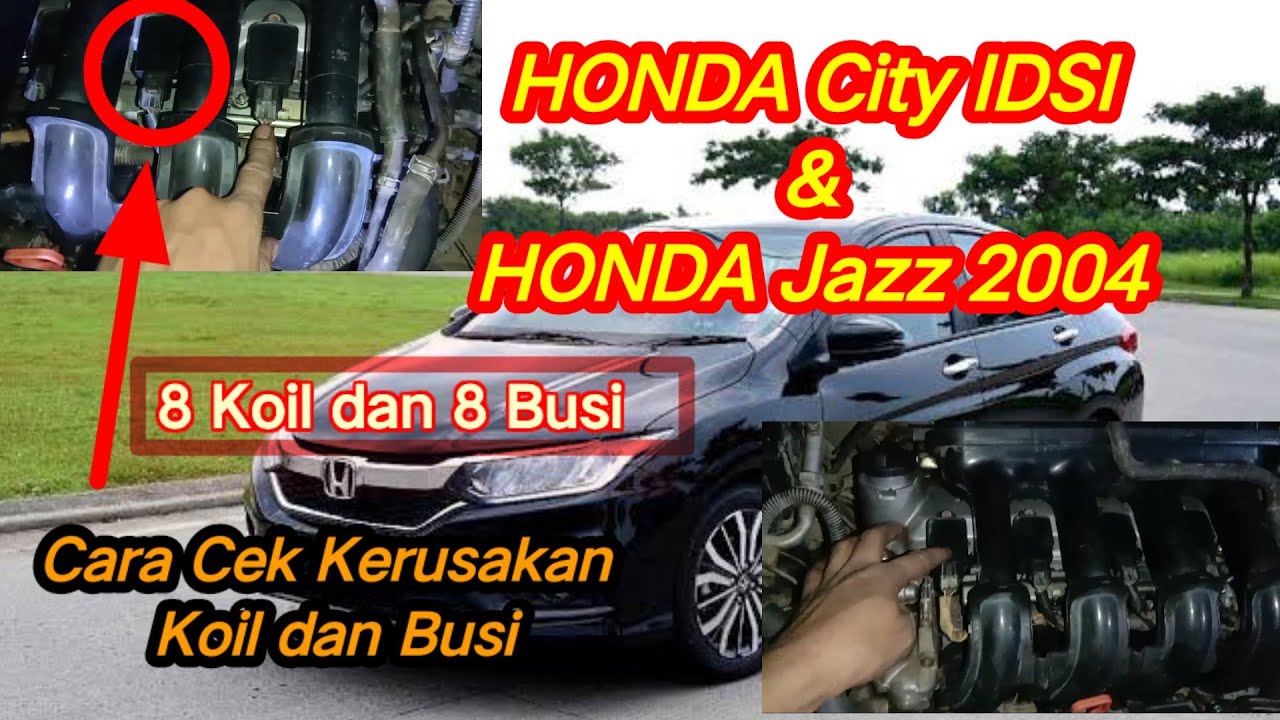 Honda City IDSI brebet/pincang, Cara cek Koil/Busi Mati
