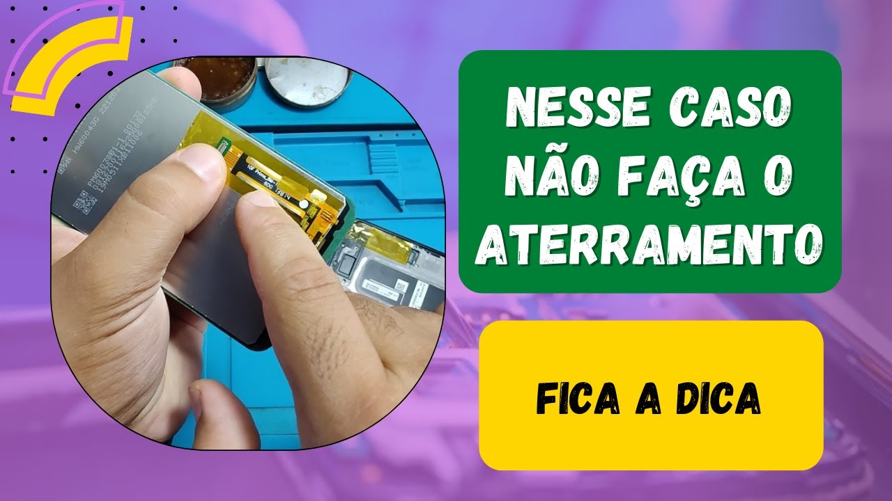 QUANDO VOCÊ NÃO DEVE FAZER O ATERRAMENTO DA TELA!