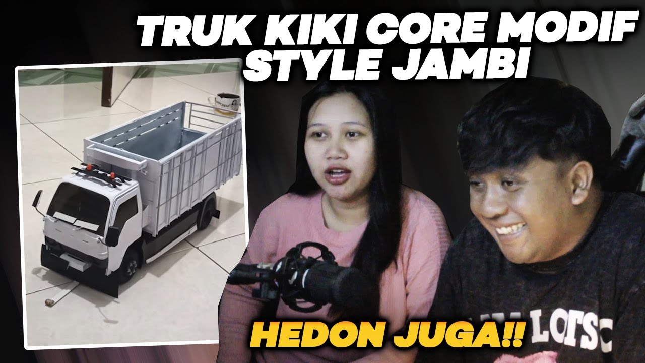 MBOIS POL!!! TRUK KIKI CORE STYLE JAMBI- Reaction Truk Miniatur
