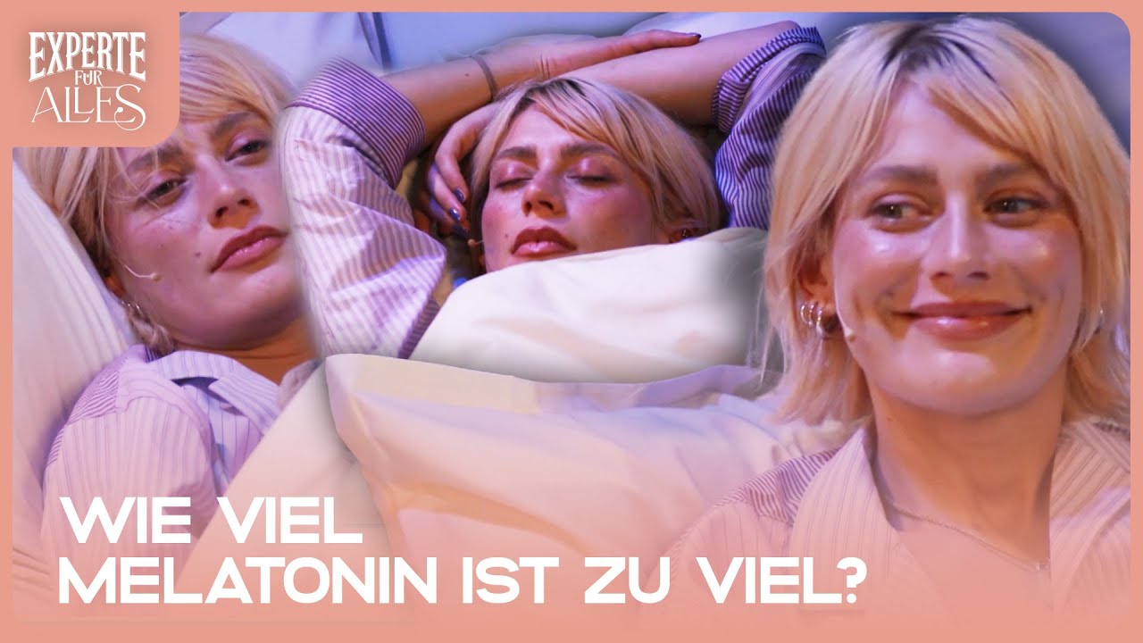 Alli Neumann testet: Wie viel Melatonin ist zu viel? | Experte für Alles
