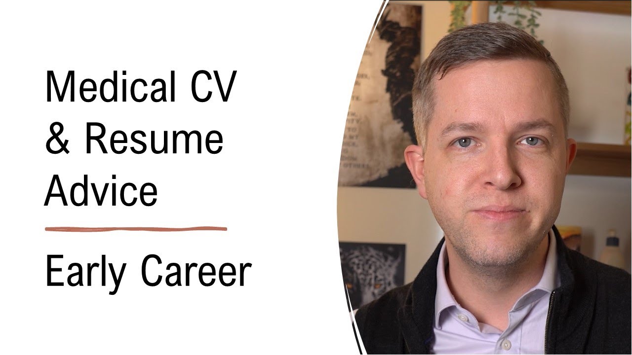 Medical CV & Resume Advice - Early Career