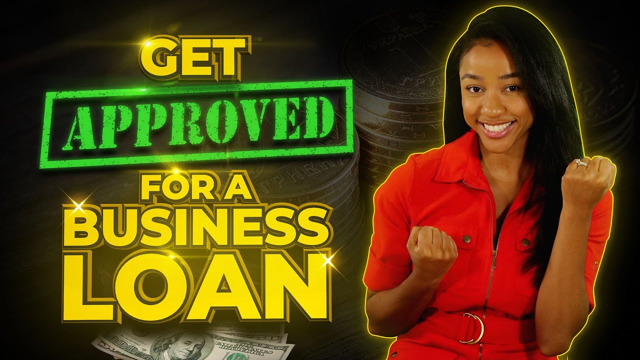 Business Loans | How to Get Approved in 5 Simple Steps!