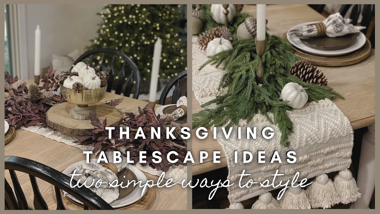 Thanksgiving Tablescape Ideas | two simple ways to style
